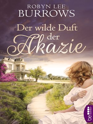 cover image of Der wilde Duft der Akazie